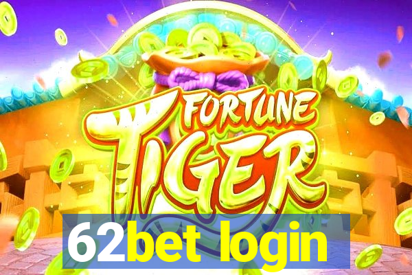 62bet login